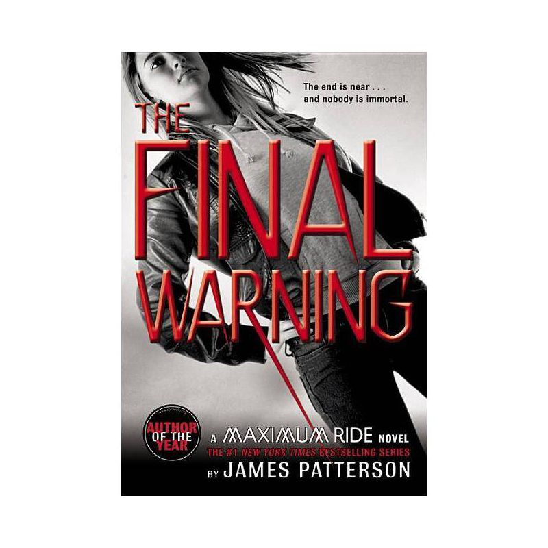 The Final Warning (Maximum Ride) (Reprint) (Paperback) by James Patterson, 1 of 2