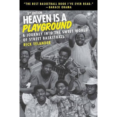 Heaven Is a Playground - 5th Edition by  Rick Telander (Hardcover)