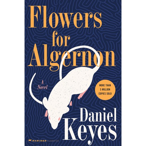 Flowers for Algernon by Daniel Keyes