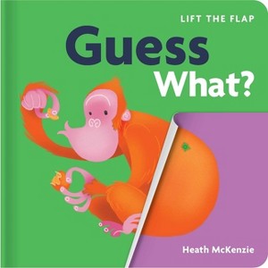 Guess What?: Lift-The-Flap Board Book - 1 of 1