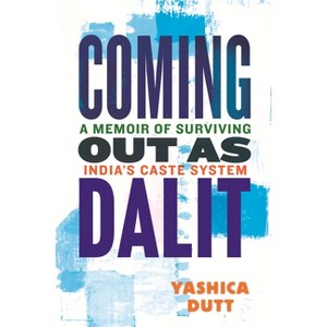 Coming Out as Dalit - by Yashica Dutt - 1 of 1