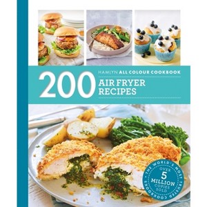 200 Air Fryer Recipes - by  Denise Smart (Paperback) - 1 of 1