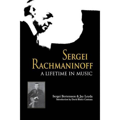 Sergei Rachmaninoff - (Russian Music Studies) by  Sergei Bertensson & Jay Leyda (Paperback)