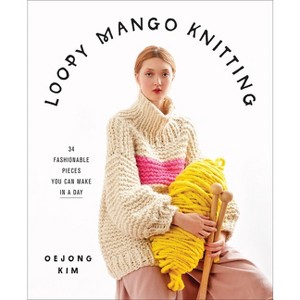Loopy Mango Knitting - (Hardcover) - 1 of 1