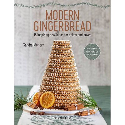 Modern Gingerbread - by  Sandra Monger (Paperback)