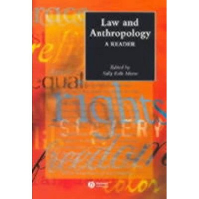 Law and Anthropology - (Wiley Blackwell Anthologies in Social and Cultural Anthropol) by  Patrick Moore (Paperback)