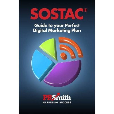 SOSTAC(R) Guide to your Perfect Digital Marketing Plan - (V6 Feb 2020) by  Pr Smith (Paperback)