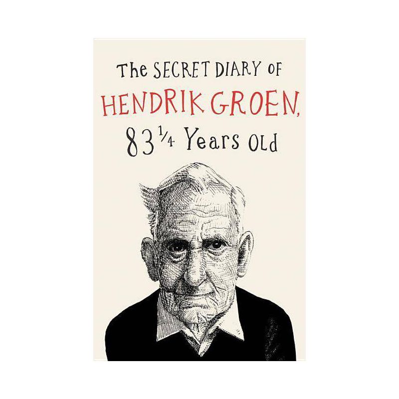 The Secret Diary of Hendrik Groen - (Paperback), 1 of 2