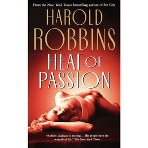 Heat of Passion - by  Harold Robbins (Paperback) - 1 of 1