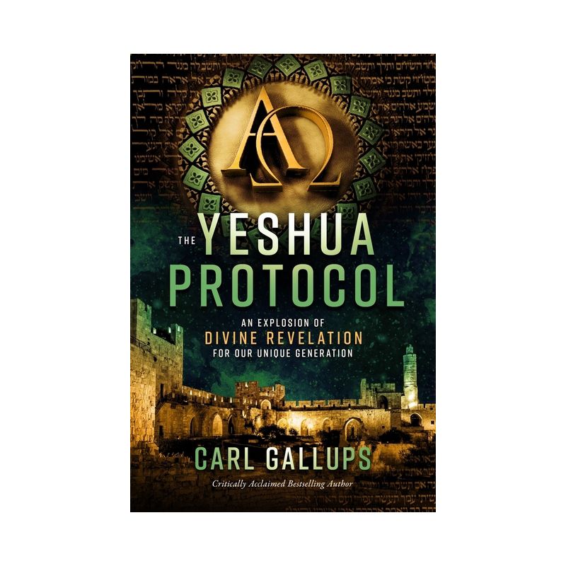 The Yeshua Protocol - by  Carl Gallups (Paperback), 1 of 2