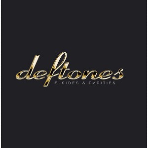 Deftones - B-Sides & Rarities - 1 of 1