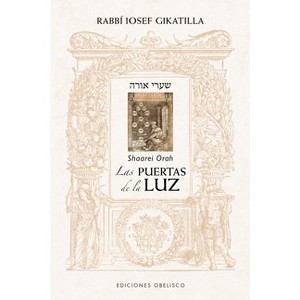 Las Puertas de la Luz - by  Rabbi Iosef Gikatilla (Paperback) - 1 of 1