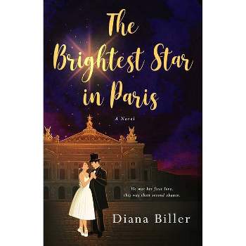 The Brightest Star in Paris - by  Diana Biller (Paperback)
