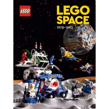 Lego Space: 1978 - 1992 - by  Lego & Tim Johnson (Hardcover)