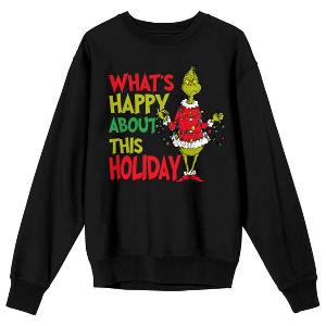 The Grinch What’s Happy About This Holiday? Adult Black Crew Neck Sweatshirt - 1 of 4
