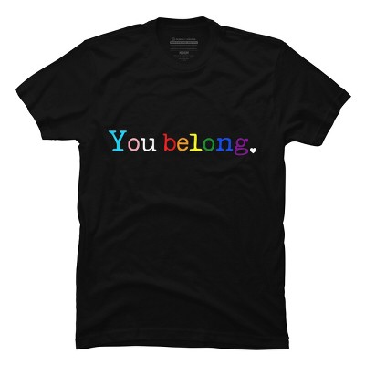 Adult Design By Humans Pride You Belong By Belugastore T-Shirt