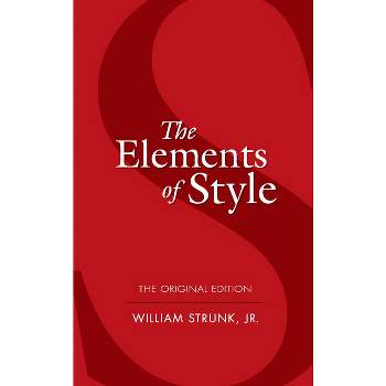 The Elements of Style - (Dover Language Guides) by  William Strunk (Paperback)