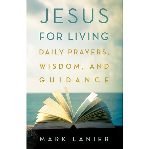 Jesus for Living - by  Mark Lanier (Paperback) - image 1 of 1