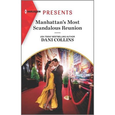 Manhattan's Most Scandalous Reunion - (Secret Sisters) by  Dani Collins (Paperback)