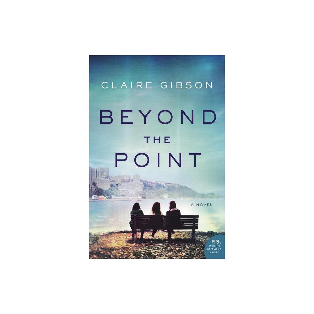 ISBN 9780062853745 product image for Beyond the Point - by Claire Gibson (Paperback) | upcitemdb.com