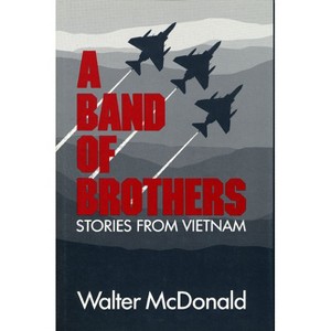 A Band of Brothers - by  Walt McDonald (Paperback) - 1 of 1