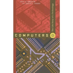 Computers - by  Eric G Swedin & David L Ferro (Paperback) - 1 of 1