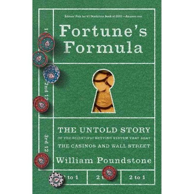 Fortune's Formula - by  William Poundstone (Paperback)