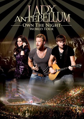 Lady Antebellum: Own the Night 2012 World Tour (DVD)