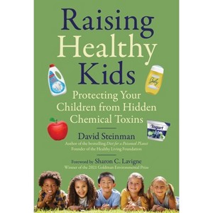 Raising Healthy Kids - by  David Steinman (Hardcover) - 1 of 1