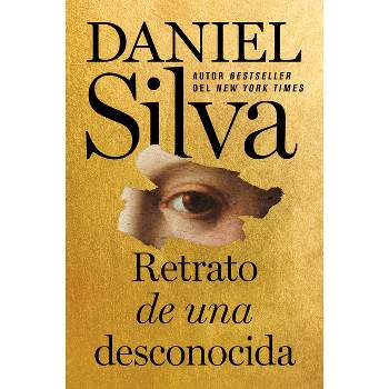Portrait of an Unknown Woman \ Retrato de Una Desconocida (Spanish Edition) - by  Daniel Silva (Paperback)