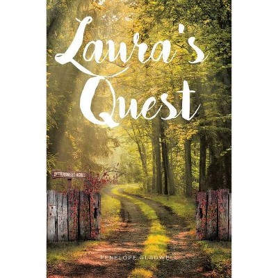 Laura's Quest - by  Penelope Gladwell (Paperback)