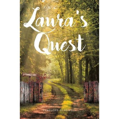 Laura's Quest - by  Penelope Gladwell (Paperback)