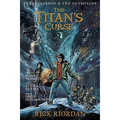 Percy Jackson and the Olympians the Titan's Curse: The Graphic Novel (Percy Jackson and the Olympians) - (Percy Jackson & the Olympians) (Hardcover)