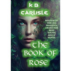 The Book of Rose - Large Print by  K B Carlisle (Hardcover) - 1 of 1