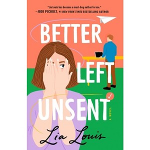 Better Left Unsent - by  Lia Louis (Paperback) - 1 of 1