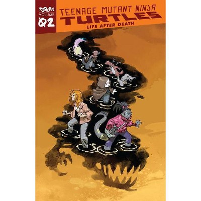 Teenage Mutant Ninja Turtles: Reborn, Vol. 2 - Life After Death - (Tmnt Reborn) by  Sophie Campbell & Ronda Pattison (Paperback)