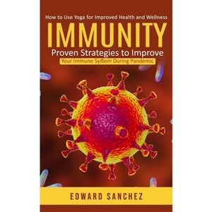 Immunity - by  Edward Sanchez (Paperback) - 1 of 1