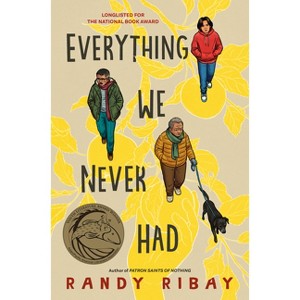 Everything We Never Had - by Randy Ribay - 1 of 1