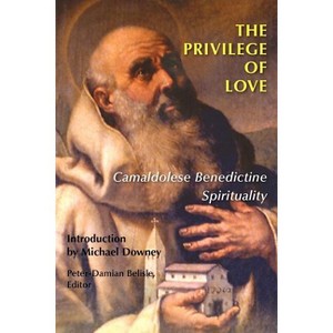 The Privilege of Love - by  Peter-Damian Belisle (Paperback) - 1 of 1