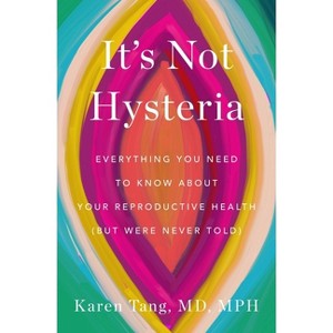 It's Not Hysteria - by  Tang (Hardcover) - 1 of 1