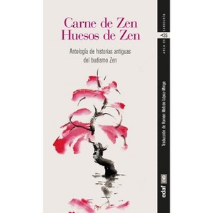 Carne de Zen, Huesos de Zen - by  Anonymous (Paperback) - 1 of 1