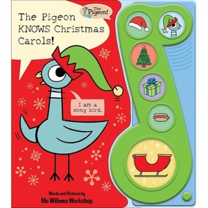The Pigeon Knows Christmas Carols! Sound Book - by Mo Willems