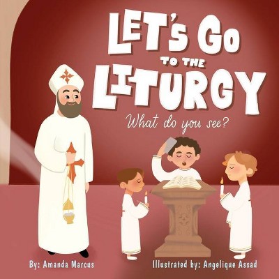 Let's go to the Liturgy - Large Print by  Amanda Marcus (Paperback)