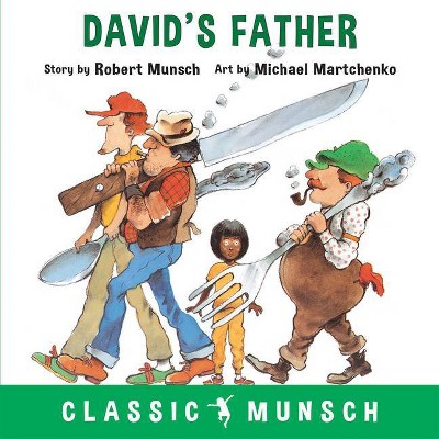 David's Father - (Classic Munsch) by  Robert Munsch (Paperback)