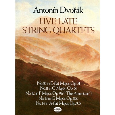 Five Late String Quartets - (Dover Chamber Music Scores) by  Antonin Dvorák (Paperback)