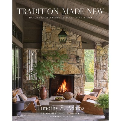 Tradition Made New - by  Timothy S Adams (Hardcover)