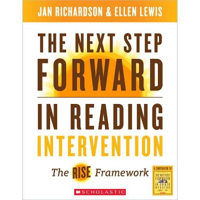 The Next Step Forward in Reading Intervention - by  Jan Richardson & Ellen Lewis (Paperback)