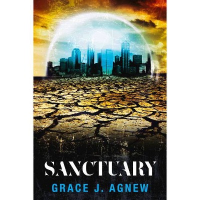 Sanctuary - by  Grace Agnew (Paperback)