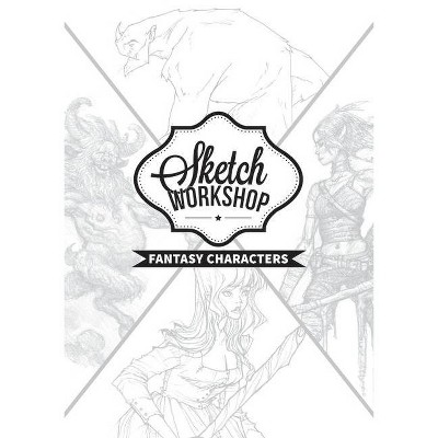 Sketch Workshop: Fantasy Characters - by  3DTotal Publishing (Spiral Bound)