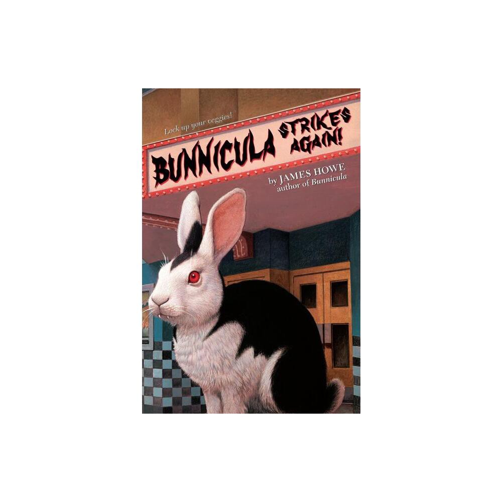 Bunnicula Strikes Again! - (Bunnicula and Friends) by James Howe (Paperback)